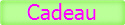 Cadeau